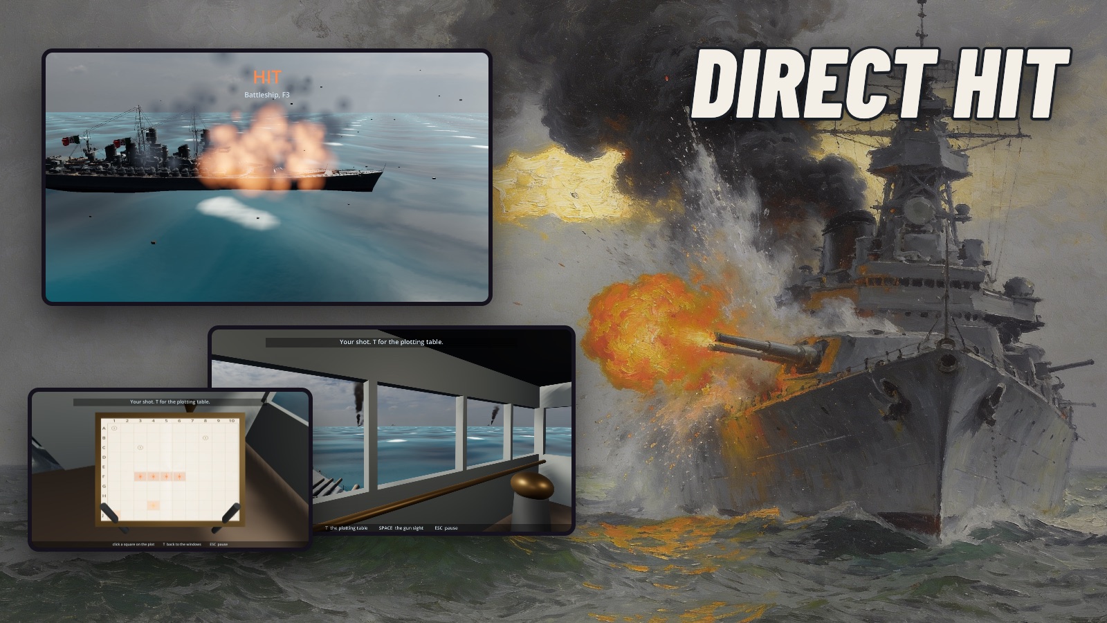 Direct Hit: painted art of a battleship firing its guns, beside a hit on an enemy battleship, the bridge, and the plotting table