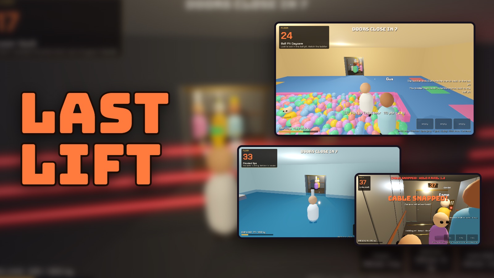 Last Lift: the title over a laser vault, beside the daycare ball pit, the flooded spa and the cable snapping between floors